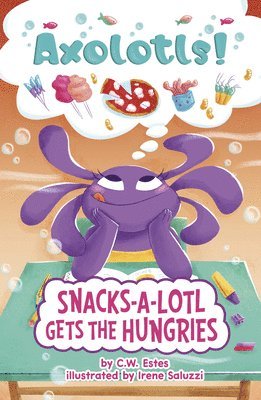 bokomslag Snacks-A-Lotl Gets the Hungries