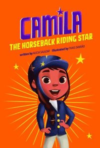 bokomslag Camila the Horseback Riding Star