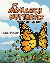 bokomslag My Monarch Butterfly Migration Journey