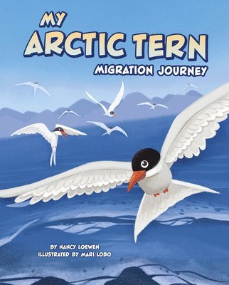 Nancy Loewen - My Arctic Tern Migration Journey, Inbunden