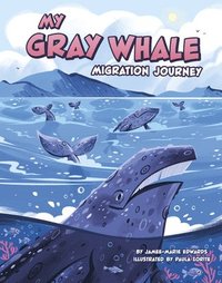 bokomslag My Gray Whale Migration Journey