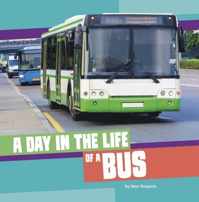 Mae Respicio - A Day in the Life of a Bus, Inbunden
