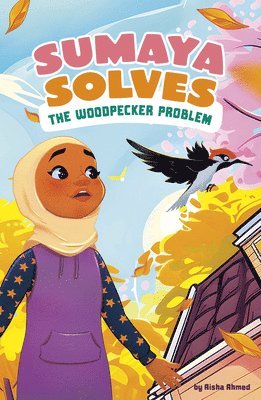 bokomslag Sumaya Solves the Woodpecker Problem