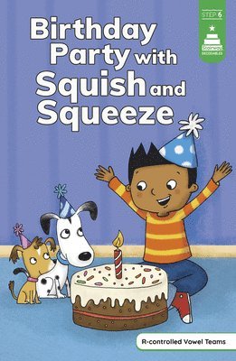 Leanna Koch - Birthday Party with Squish and Squeeze, Inbunden