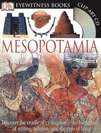 bokomslag DK Eyewitness Books: Mesopotamia: Discover the Cradle of Civilization--The Birthplace of Writing, Religion, and the [With Clip-Art CD]