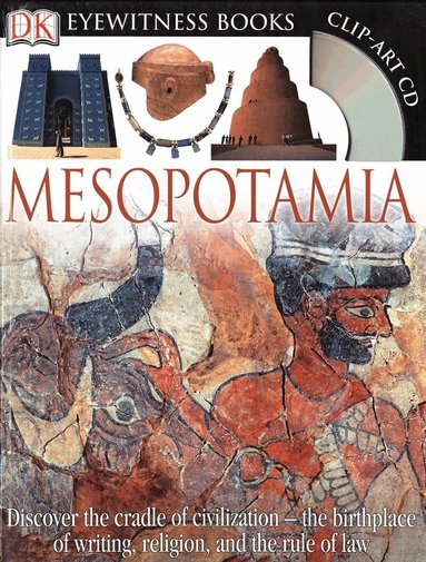 John Farndon, Philip Steele - DK Eyewitness Books: Mesopotamia, Inbunden