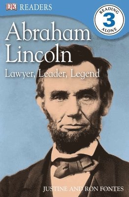 DK Readers L3: Abraham Lincoln: Lawyer, Leader, Legend 1