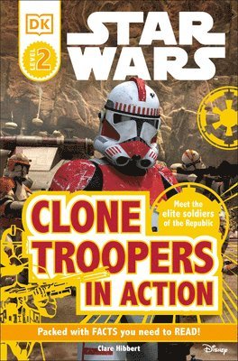 bokomslag DK Readers L2: Star Wars: Clone Troopers in Action: Meet the Elite Soldiers of the Republic