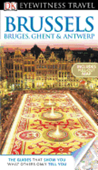 bokomslag Dk Eyewitness Brussels Bruges Ghent An