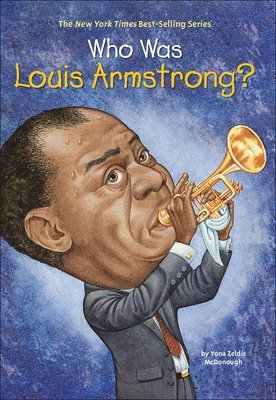 Who Was Louis Armstrong? 1