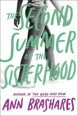 Ann Brashares - The Second Summer of the Sisterhood, Inbunden