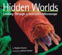 bokomslag Hidden Worlds: Looking Through a Scientist's Microscope