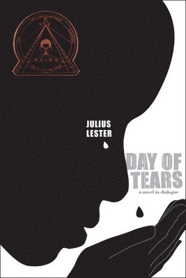 Julius Lester - Day of Tears, Inbunden