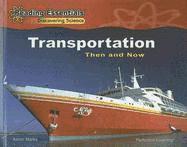 Aaron Marks - Transportation: Then and Now, Inbunden