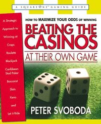 bokomslag Beating the Casinos at Their Own Game