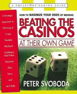 Peter Svoboda - Beating the Casinos at Their Own Game, Häftad