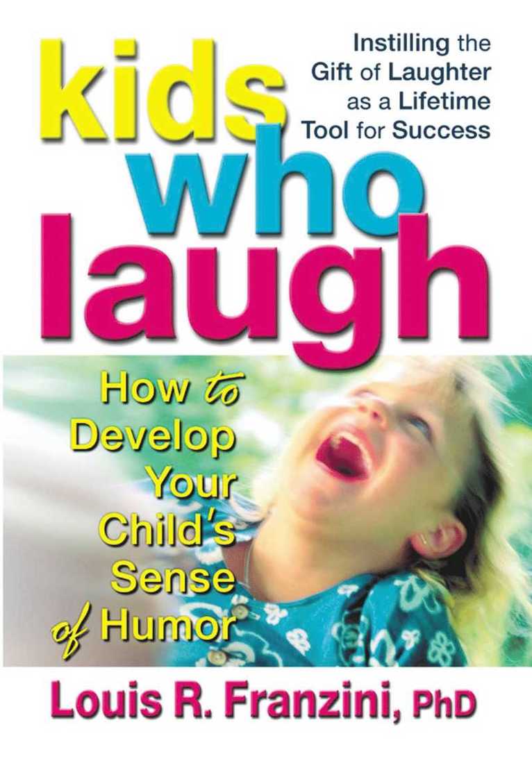 Louis R. Franzina, Louis R. Franzini, Louis R Franzini - Kids Who Laugh, Häftad