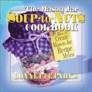 bokomslag Mason Jar Soup-to-Nuts Cookbook