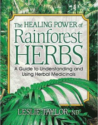 The Healing Power of Rainforest Herbs 1