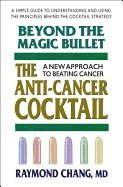 bokomslag Beyond the Magic Bullet: the Anti-Cancer Cocktail