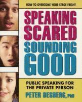 Speaking Scared, Sounding Good