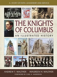 bokomslag The Knights of Columbus