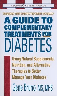 bokomslag A Guide to Complementary Treatments for Diabetes