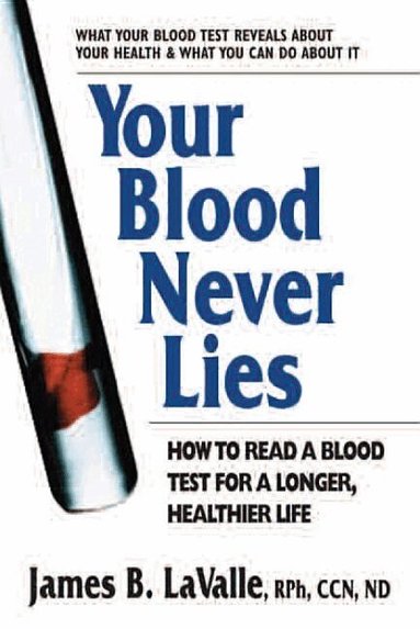 James B. LaValle - Your Blood Never Lies, Häftad