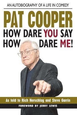 bokomslag Pat Cooper-How Dare You Say How Dare Me!