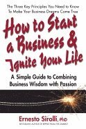 bokomslag How to Start a Business and Ignite Your Life