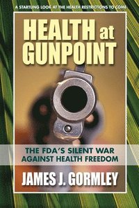 bokomslag Health At Gunpoint