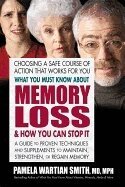 Pamela Wartian Smith - What You Must Know About Memory Loss & How You Can Stop it, Häftad