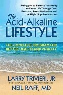 Larry Trivieri, Neil Raff - Acid-Alkaline Lifestyle, Häftad