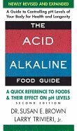 Susan Brown, Larry Trivieri - Acid Alkaline Food Guide - Second Edition, Häftad