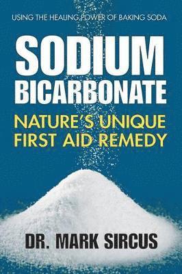 Dr. Mark Sircus, Dr. Mark (Dr. Mark Sircus) Sircus, Mark Sircus - Sodium Bicarbonate, Häftad