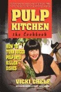 bokomslag Pulp Kitchen, the Cookbook