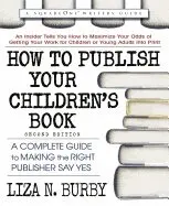 Liza N. Burby - How to Publish Your Children's Book, Häftad. Tillgänglighet: Tillfälligt slut