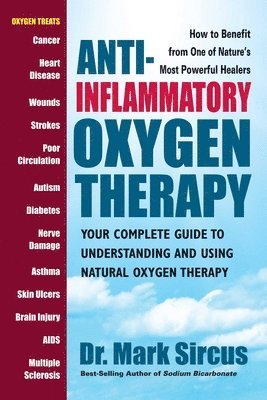 Dr. Mark Sircus, Dr. Mark (Dr. Mark Sircus) Sircus, Mark Sircus - Anti-Inflammatory Oxygen Therapy, Häftad