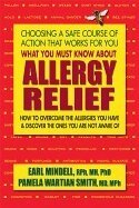 Earl L Mindell, Pamela Wartian Smith - What You Must Know About Allergy Relief, Häftad