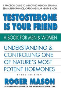 bokomslag Testosterone is Yor Friend