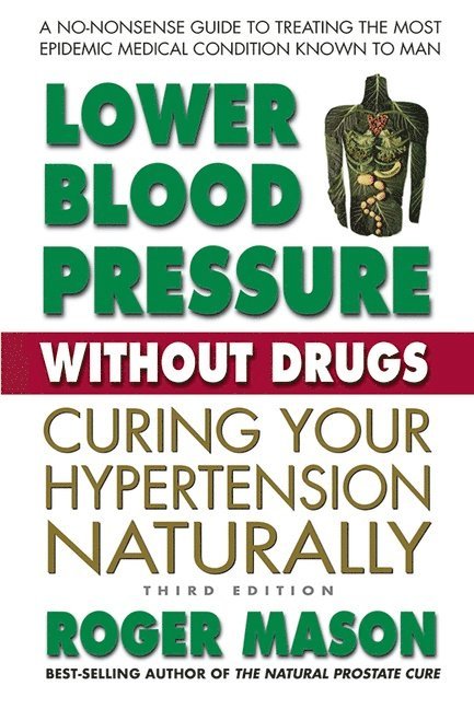 Lower Blood Pressure without Drugs - Third Edition 1
