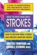 Amytis Towfighi, Laura Stevens - What You Must Know About Strokes, Häftad