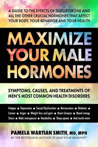 bokomslag Maximize Your Male Hormones