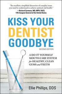 bokomslag Kiss Your Dentist Goodbye