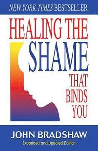 bokomslag Healing the Shame That Binds You