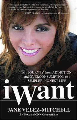 Jane Velez-Mitchell - Iwant, Häftad