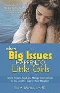 Erin A. Munroe - When Big Issues Happen to Little Girls, Häftad