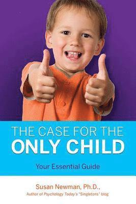 Newman, S: Case for Only Child