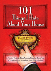 101 Things I Hate About Your House