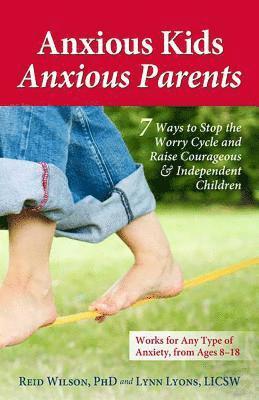 Anxious Kids, Anxious Parents 1